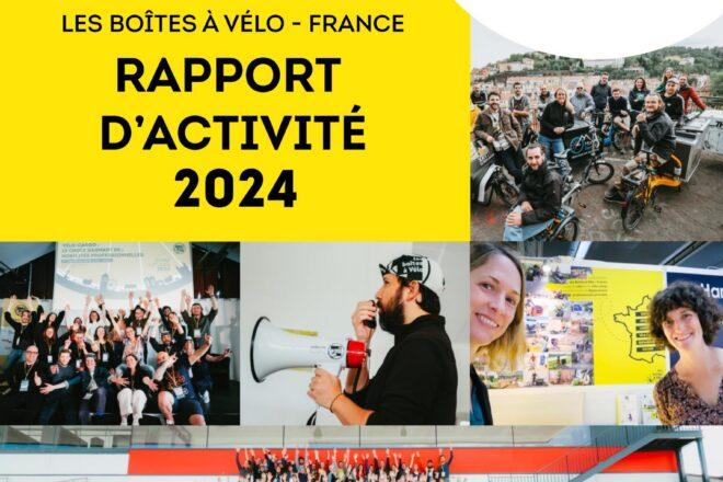 Rapport d&rsquo;activité 2024 – Les Boîtes à Vélo – France