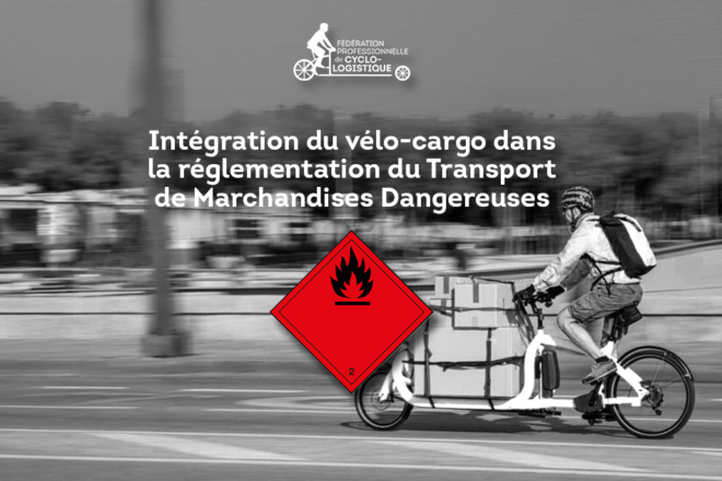 Intégration du vélo-cargo dans la réglementation du Transport de Marchandises Dangereuses